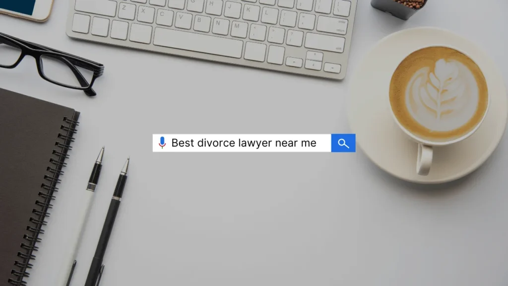 Google Search for Best Divorce Lawyer Near me