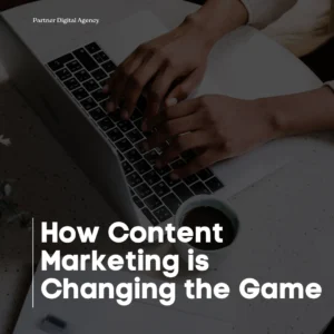Blog cover about How Content Marketing is Changing the Game